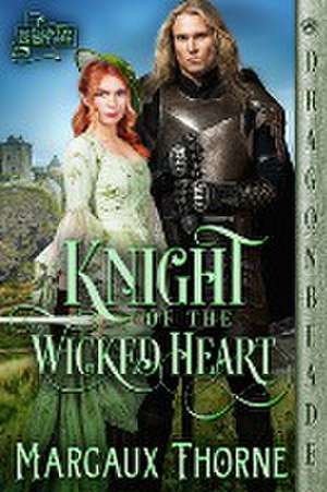 Knight of the Wicked Heart de Margaux Thorne