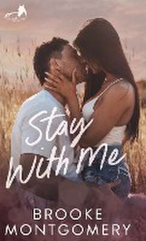 Stay With Me de Brooke Montgomery