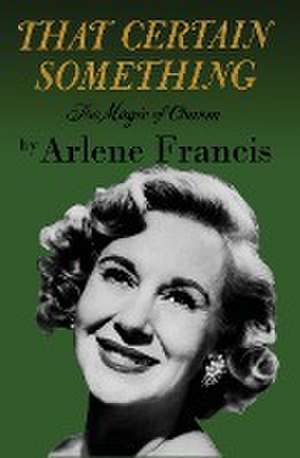 That Certain Something de Arlene Francis