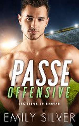 Passe Offensive de Emily Silver