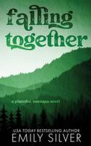 Falling Together de Emily Silver