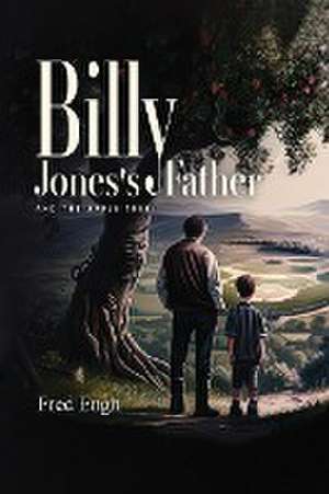 BILLY JONES'S FATHER de Fred Engh