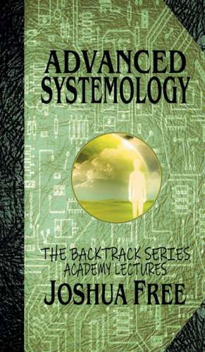 Advanced Systemology (The Backtrack Series) de Joshua Free