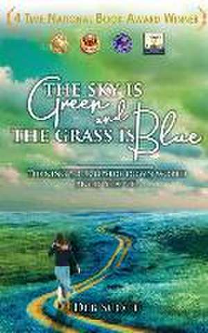 The Sky is Green and the Grass is Blue de Deb Scott