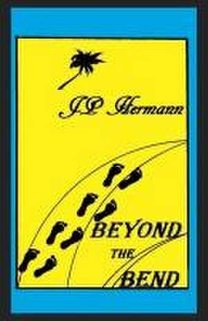 Beyond the Bend de Jp Hermann