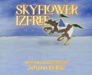 Skyflower Izfree de Jehann El-Bisi