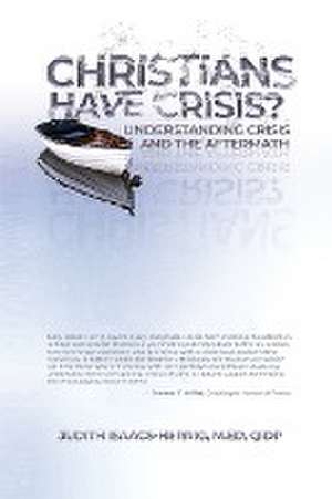 Christians Have Crisis? de Judith Isaacs Herrig