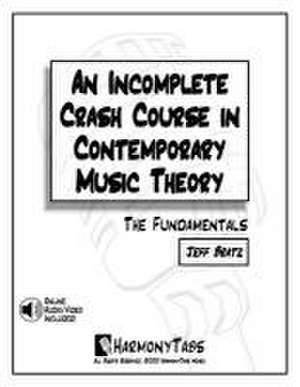 An Incomplete Crash Course in Contemporary Music Theory de Bratz