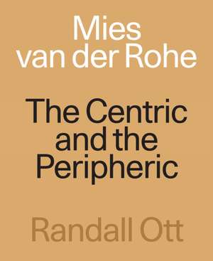 Mies Van Der Rohe de Randall Ott