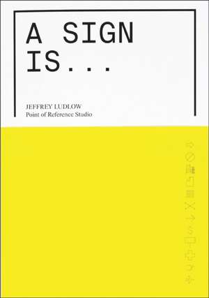 A Sign Is de Jeffrey Ludlow