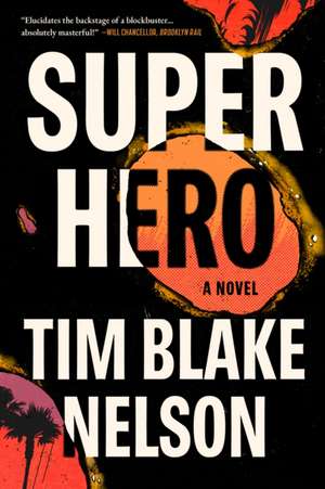 Superhero de Tim Blake Nelson