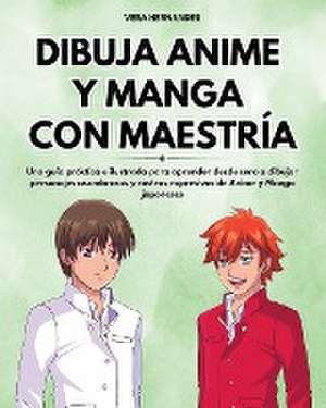 Dibuja Anime y Manga con Maestría de Vera Hernandes