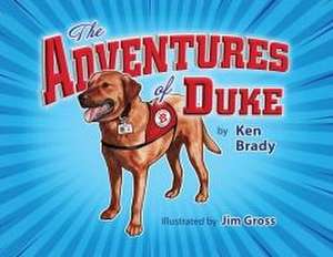 The Adventures of Duke de Ken Brady