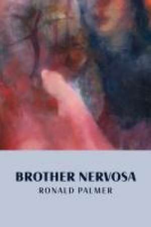 Brother Nervosa de Ronald Palmer