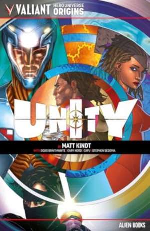 Valiant Hero Universe Origins: Unity de Matt Kindt