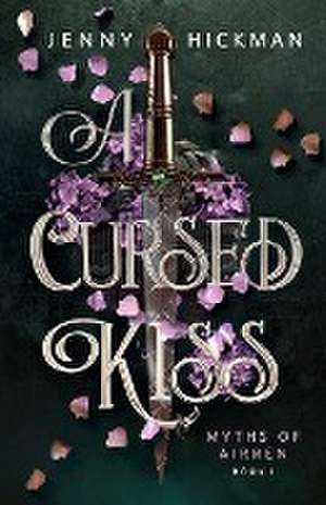 A Cursed Kiss de Jenny Hickman