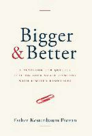 Bigger & Better de Esther Kestenbaum Prozan