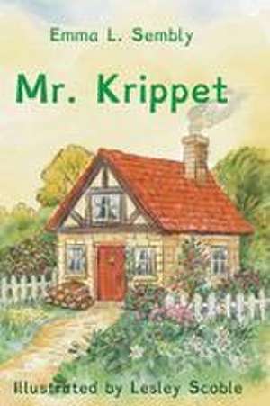 Mr. Krippet de Emma L Sembly