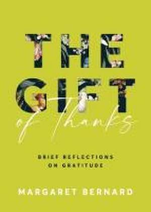 The Gift of Thanks de Margaret Bernard