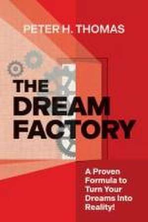 The Dream Factory de Peter H. Thomas