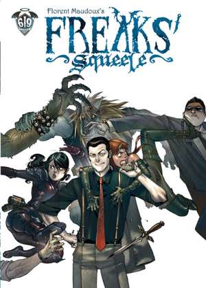 Freaks' Squeele Vol. 4 de Florent Maudoux