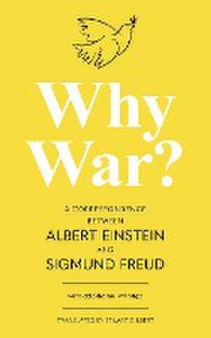 Why War? A Correspondence Between Albert Einstein and Sigmund Freud (Warbler Classics Annotated Edition) de Albert Einstein