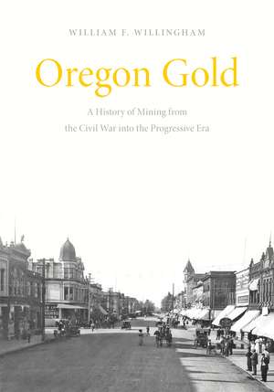 Oregon Gold de William F Willingham