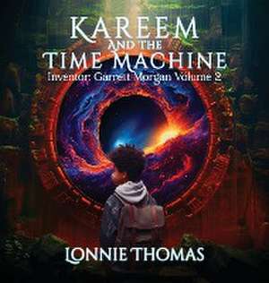 Kareem and the Time Machine de Lonnie Thomas