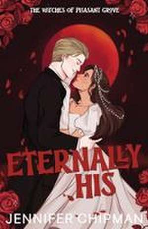 Eternally His de Jennifer Chipman