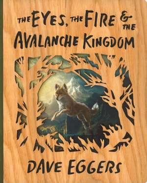 The Avalanche Kingdom de David Eggers