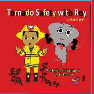 Tornado Safety with Roy de E. Moore