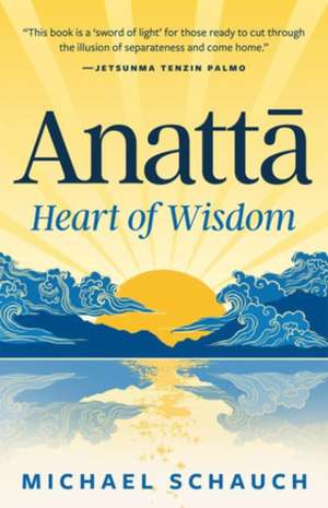 Anatta de Michael Schauch