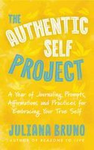 The Authentic Self Project de Juliana Bruno