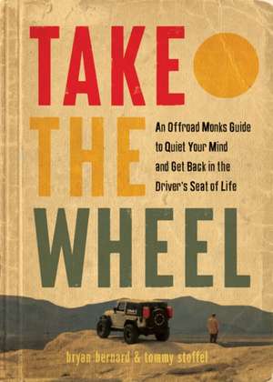 Take the Wheel de Bryan Bernard