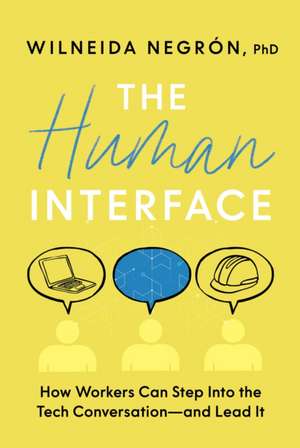 The Human Interface de Wilneida Negrón