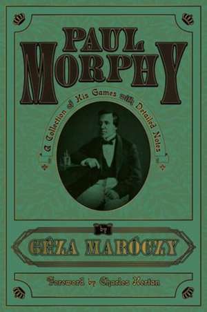 Paul Morphy de Geza Maroczy