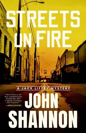 Streets on Fire de John Shannon