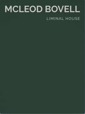 Liminal House