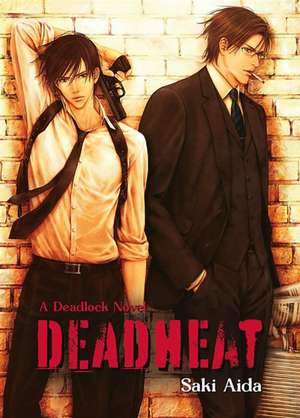 Deadheat: Deadlock de Saki Aida