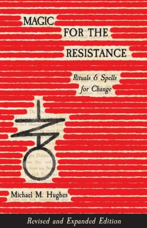 Magic for the Resistance de Michael M Hughes
