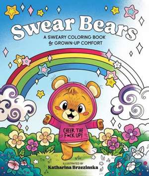 Swear Bears de Katharina Brzezinska