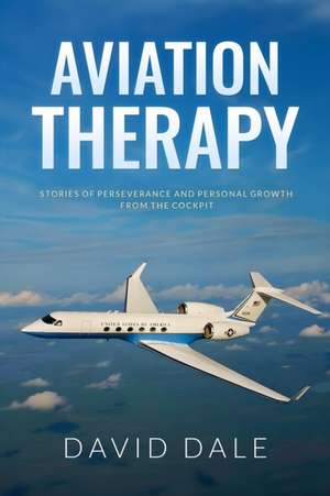Aviation Therapy de David Dale