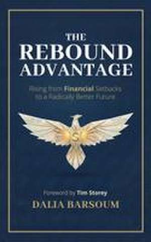 The Rebound Advantage de Dalia Barsoum