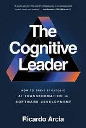 The Cognitive Leader de Ricardo Arcia