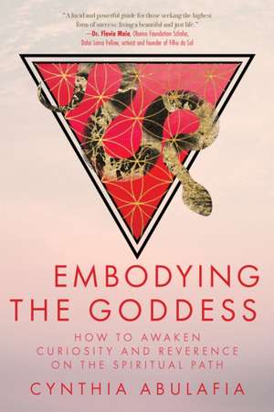Embodying the Goddess de Cynthia Abulafia