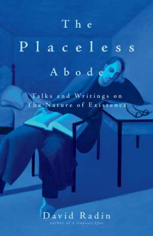 The Placeless Abode de David Radin