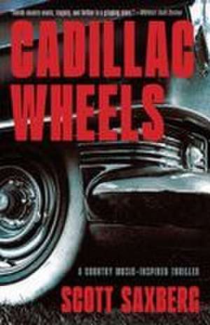 Cadillac Wheels de Scott Saxberg