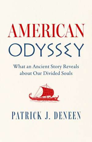 American Odyssey de Patrick J. Deneen