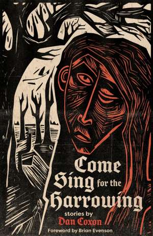 Come Sing for the Harrowing de Dan Coxon