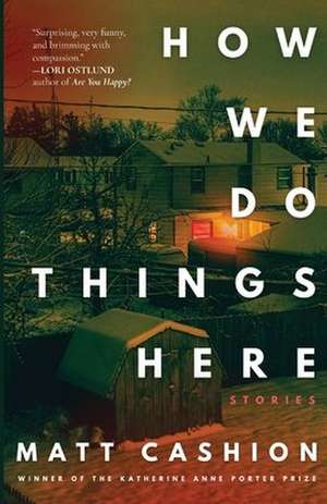 How We Do Things Here de Matt Cashion